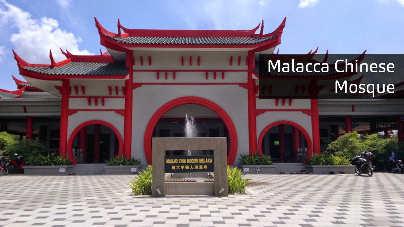 Malacca Chinese Mosque Featured Image